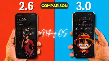 Nothing OS 3.0 vs Nothing OS 2.6 Comparison🔥All the Changes You Need to Know!