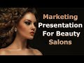 Marketing Presentation for Beauty Salons
