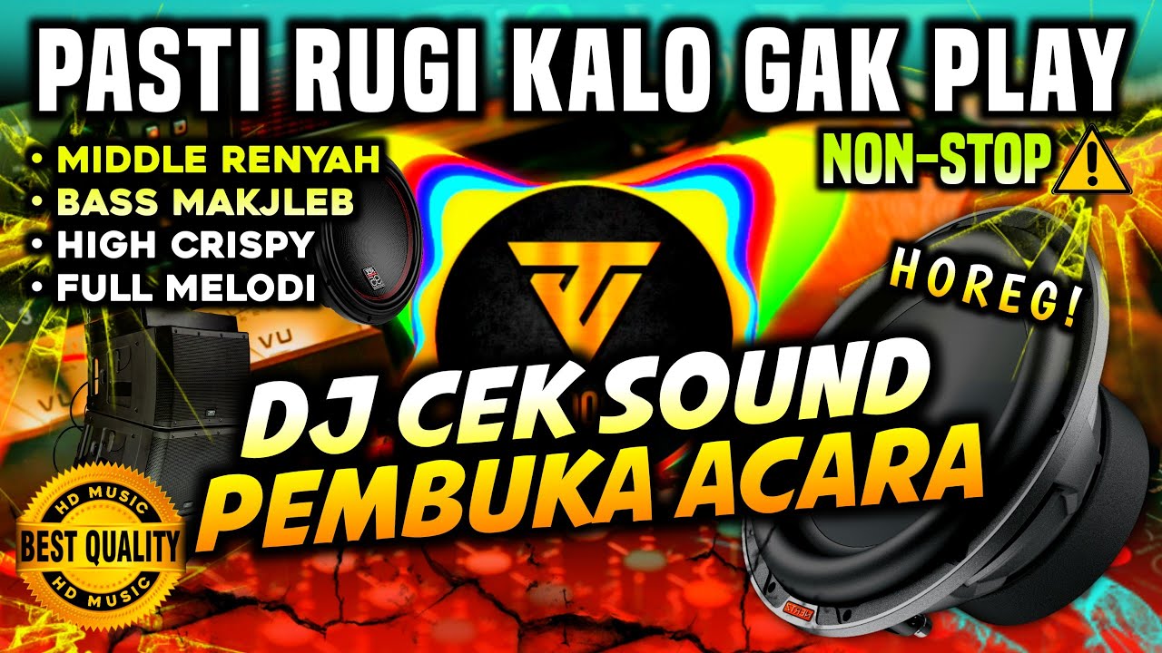 [HD MUSIC] DJ CEK SOUND PEMBUKA ACARA NONSTOP - FULLBASS ANDALAN SOUNDMAND 🔊
