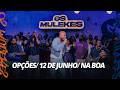 Os Mulekes - Opcoes/ 12 de junho/ Na boa