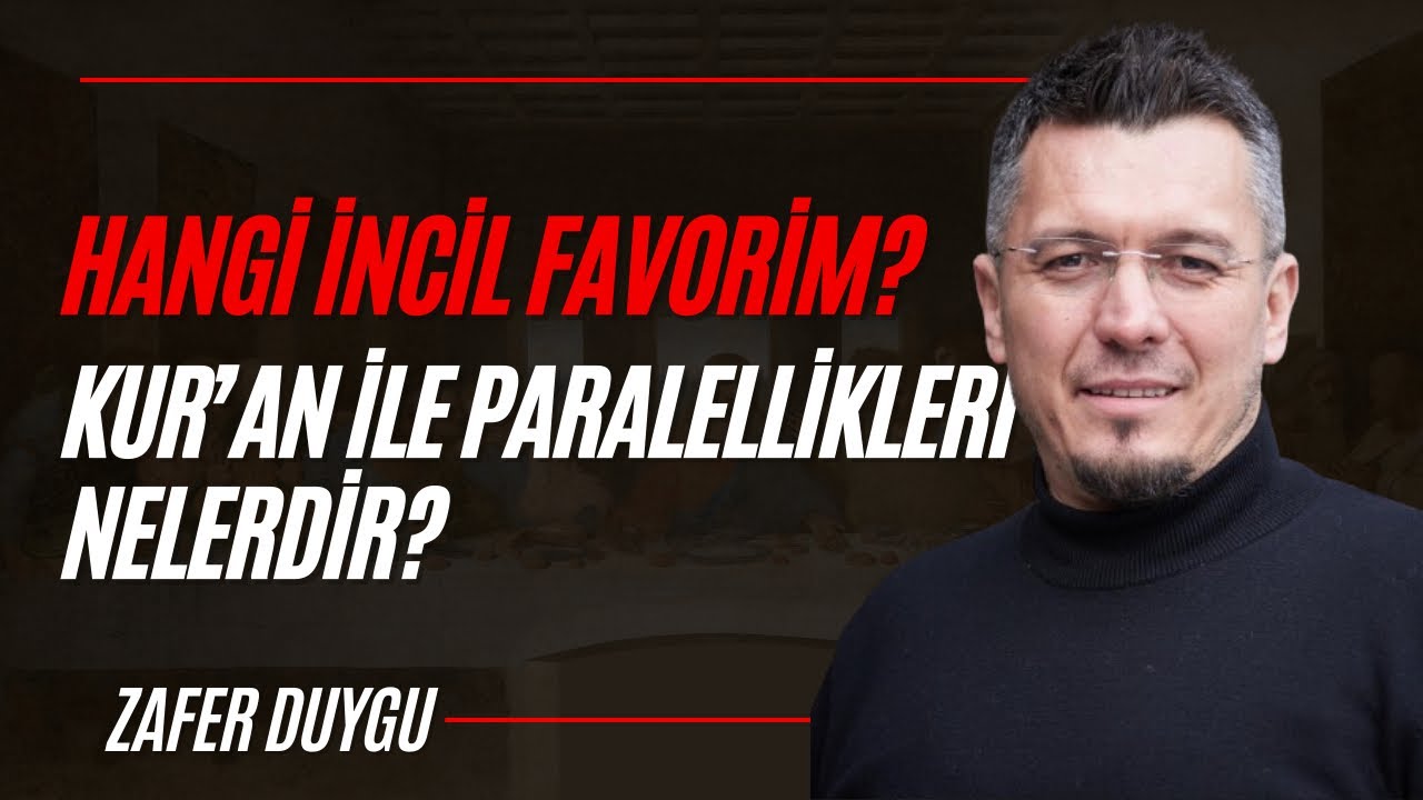 Hangi İncil Favorimdir? Kur'an ile Paralellikleri Nelerdir?
