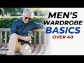 Men's Wardrobe Basic Essentials Over 40