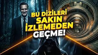 MUHTEŞEM 10 DİZİ ÖNERİSİ - BU DİZİLERİ KAÇIRMAYIN