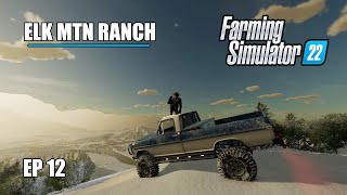 Last Call for Winter FUN  | Elk Mountain Ranch | Episode 12 | Farming Simulator 22