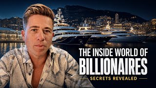 The Inside World of Billionaires 