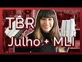 TBR: Para ler em Julho e na #MLI2017 | All About That Book |