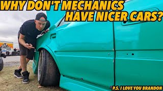 Why dont mechanics build nicer race cars for themselves? ( I mean they can? )