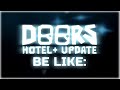 Doors hotel update trailer be like