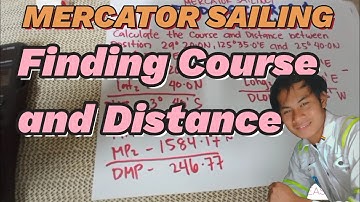 MERCATOR SAILING|CALCULATE COURSE AND DISTANCE