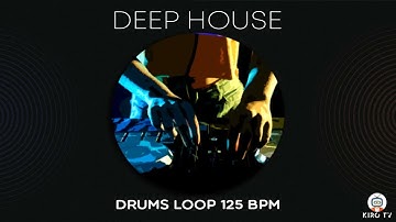 Deep house drums Loop - 125 BPM