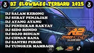 DJ SLOWBASS FULL ALBUM COCOK BUAT SANTAI - R2 PROJECT - SALAM KERONG - SERAT PENJAJAH