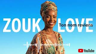 Romantic Zouk Love 2026 ❤️ Zouk Français, Kompa Mix & Caribbean Vibes