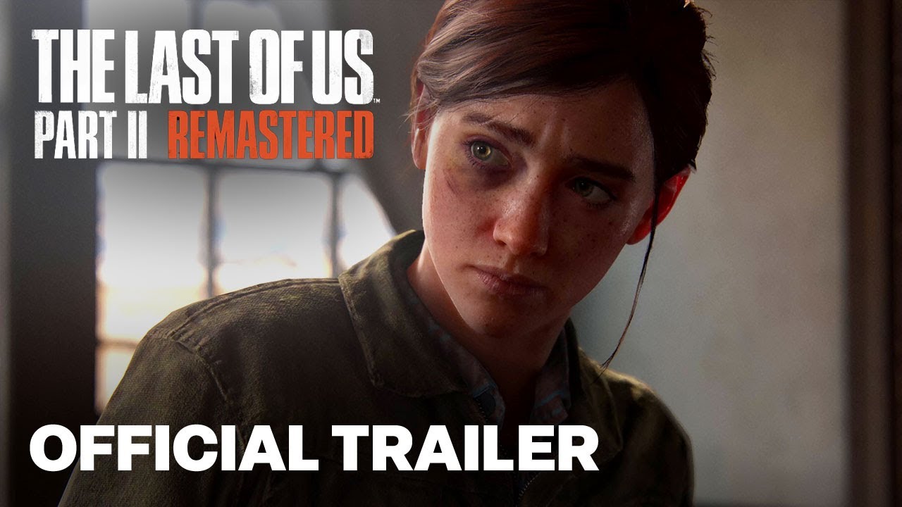 The Last of Us Part II Remastered - Announce Trailer