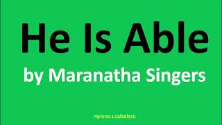 He Is Able by Maranatha Singers (Lyrics) - 1999