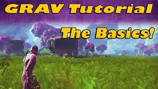 Famous GRAV Gameplay Tutorial Part 1 - The Basics of Survival! Net Worth