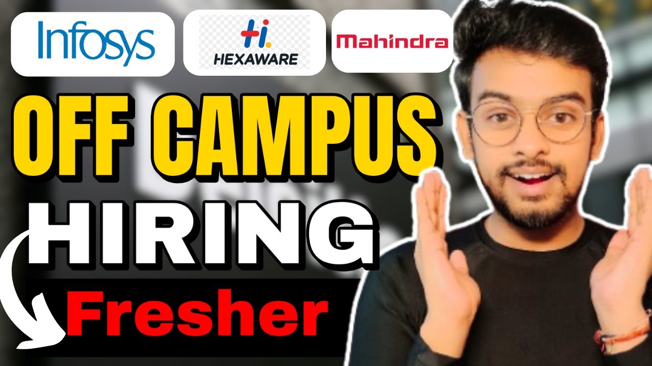 Infosys, Mahindra, Hexaware Direct Hiring | Off Campus Drive For 2025 ...