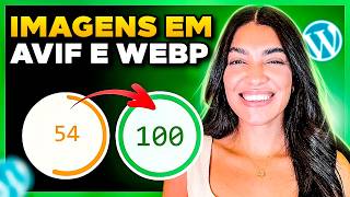 Imagens AVIF no WordPress: Como deixar Seu Site Muito Mais RÁPIDO [Otimização de Imagens]