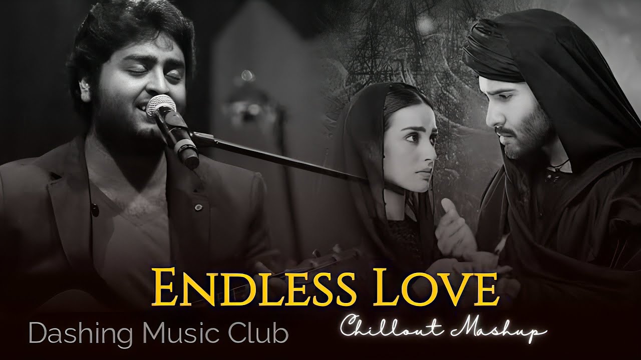 Endless Love - Chillout Mashup | Khuda Aur Mohabbat | Dashing Music Club | Latest Trending Mashup