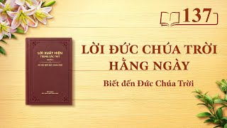 Lời Đức Chúa Trời hằng ngày: Biết đến Đức Chúa Trời | Trích đoạn 137