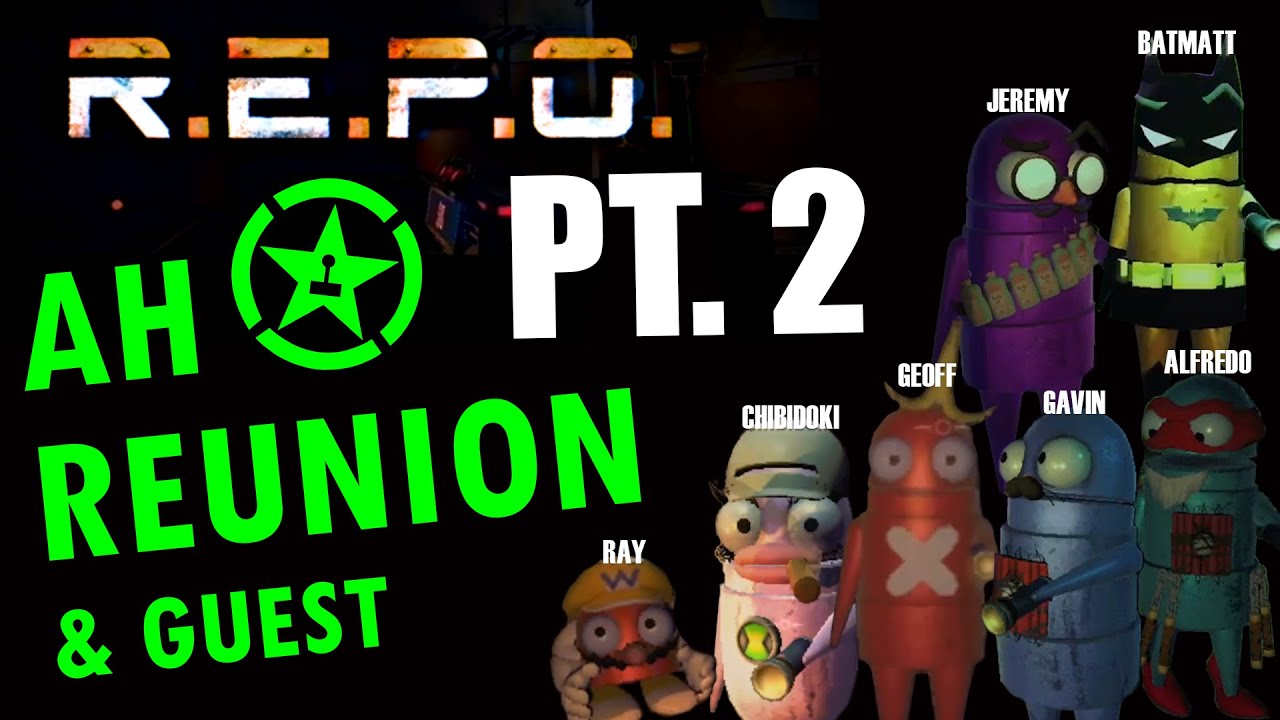 Achievement Hunter Reunion - REPO 2 - EP 2  w/ Jeremy, Matt, Ray, Gavin, Geoff, Alfredo & Chibidoki