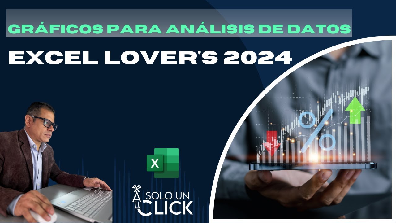 Gráficos para Análisis de Datos: ¡Destaca con Excel! | Excel Lovers 2024