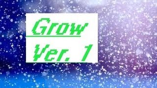 Grow Version 1: Tutorial
