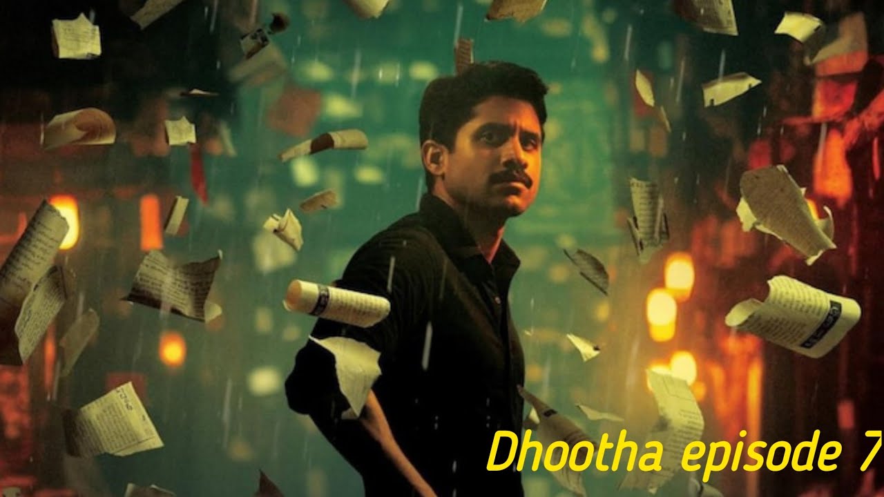 Continued to page 6 | Dhootha season 1 episode 7 explained in hindi