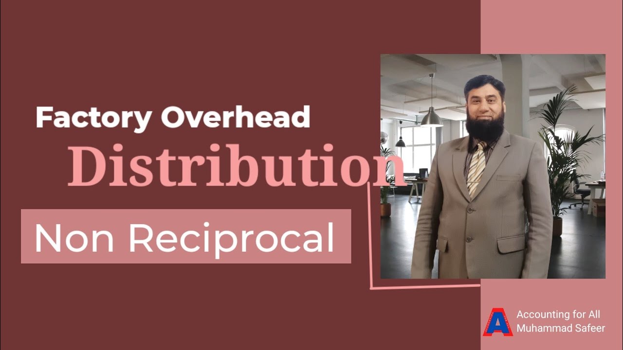 Non Reciprocal Factory Overhead Distribution