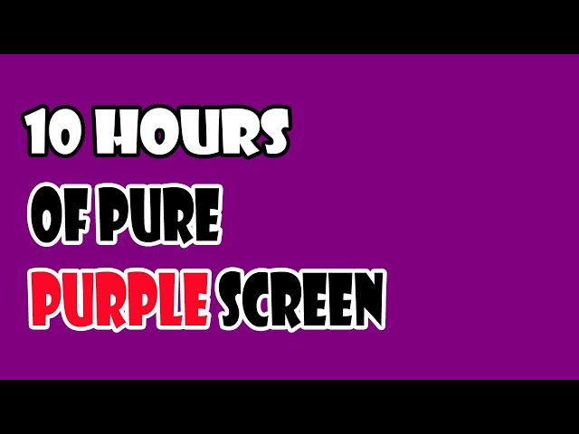 Purple Screen Full HD | 10 hours Of Purple Background | Pure Purple Screen For 10 Hours | Backdrop class=