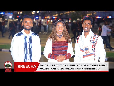 Jala Bultii Ayyaana Irrechaa OBN Cyber Media Waliin Tamsaasa Kallattin Finffinneerraa