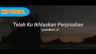 Musikalisasi Puisi : Telah Ku Ikhlaskan Perpisahan (Pena Kecil) NO VOCAL | Zona Musikalisasi