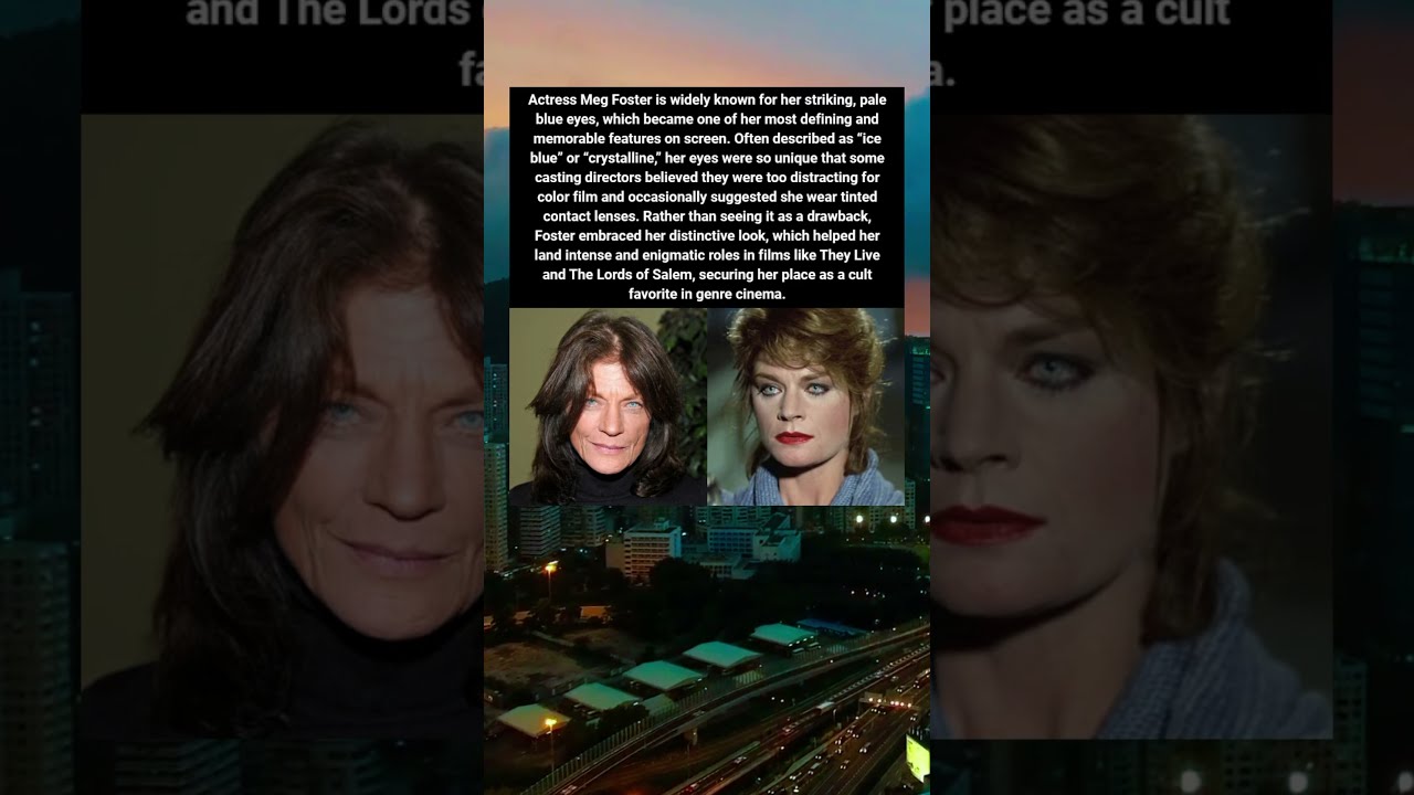 Meg Foster S Eye Intimidated Directors And It Was Even Suggesting She Wore Contact Lenses