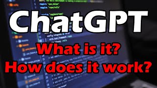ChatGPT for Absolute Beginners - What is it and how does it work?