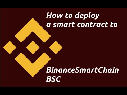 How to Deploy A Smart Contract To BinanceSmartChain(BSC)