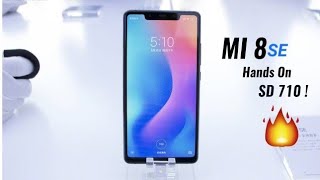 Xiaomi MI 8 SE Overview & Hands on : World's 1st Snapdragon 710