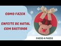 COMO FAZER BASTIDOR DECORADO NATAL