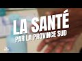 La sant par la province sud