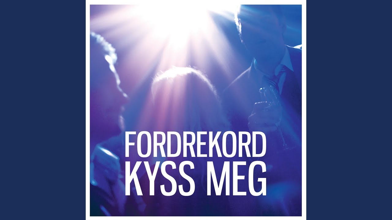 Kyss meg