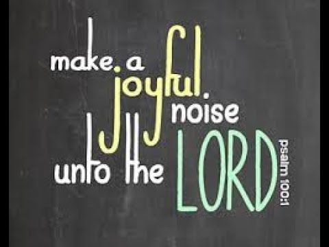 Make a Joyful Noise - YouTube