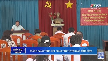 Trảng Bàng tổng kết công tác Tuyên giáo năm 2022 | TayNinhTV