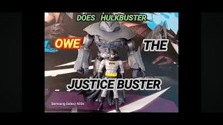 DOES HULKBUSTER OWE THE JUSTICE BUSTER