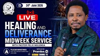 FOJCAB MID WEEK LIVE SERVICE WITH PASTOR FELIX MULENGA | 24/06/2026.