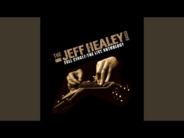 Jeff Healey Band - That's What They Say (Live)