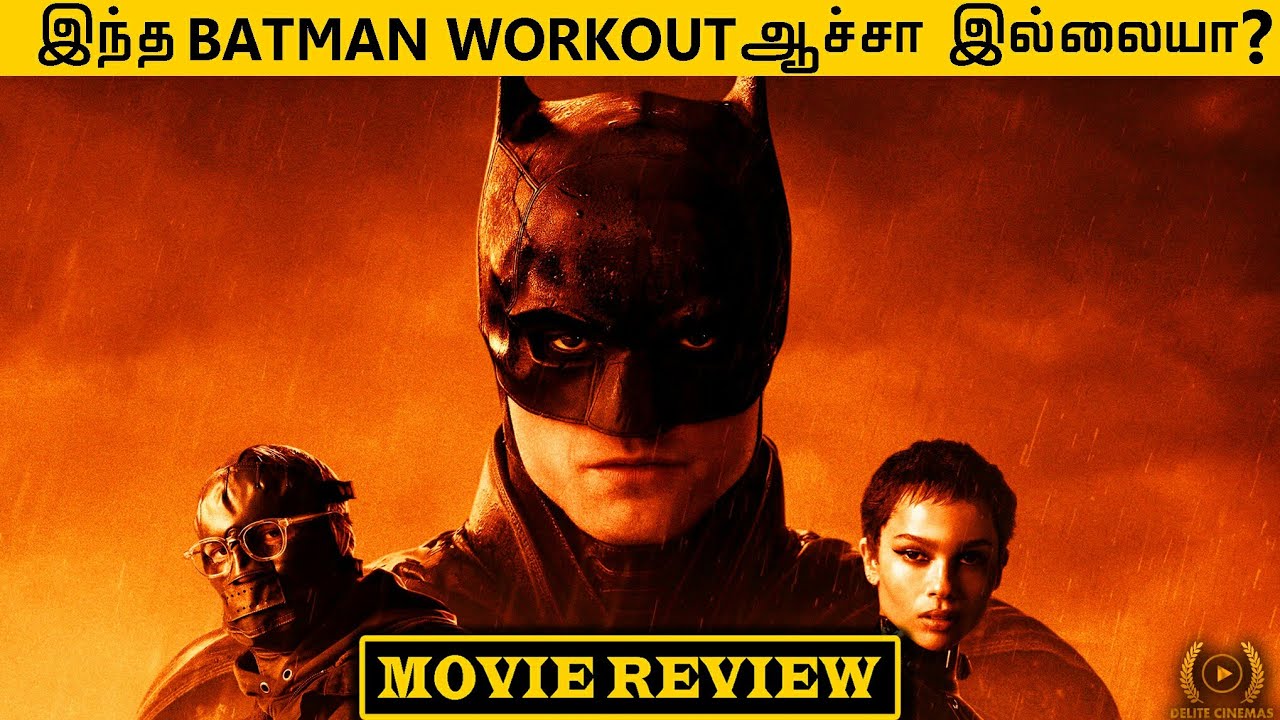 Is "The Batman" Movie is Worth Watching ? l Tamil Review l Robert Pattinson l By Delite Cinemas