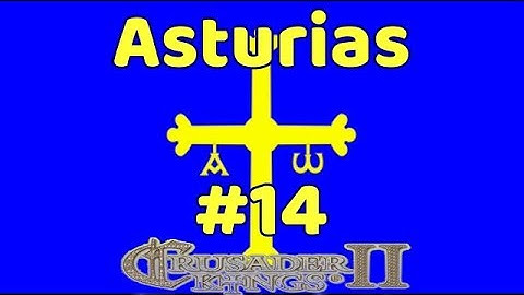 Crusader Kings 2 Holy Fury | Asturias #14 | Penance