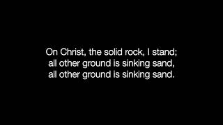 My Hope Is Built on Nothing Less (Hymn) - Lyrics