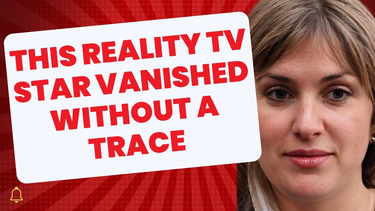 This Reality TV Star Vanished Without a Trace
