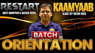 Neet 2025 Orientation Class | Restart Batch | Kaamyaab Batch | Dropper Batch | Rishabh Sir