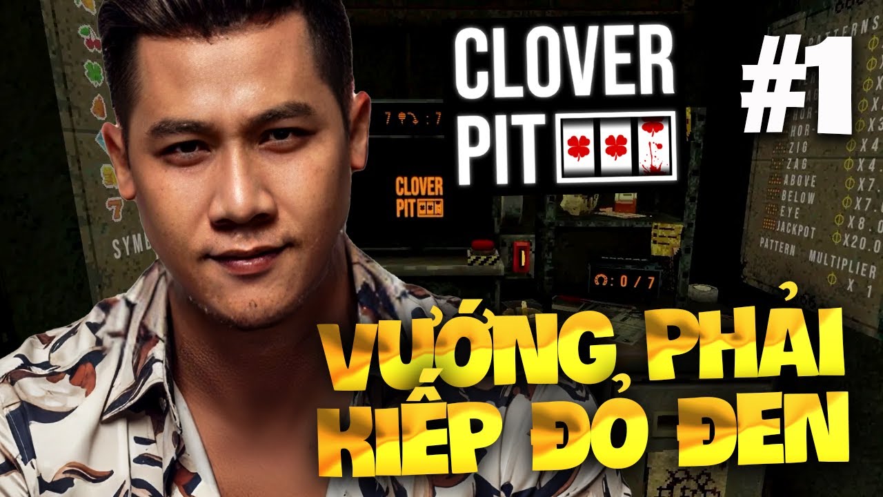 CLOVERPIT | VƯỚNG PHẢI KIẾP ĐỎ ĐEN - XUÂN NÀY THẦY BA KHÔNG THỂ VỀ VỚI GIA ĐÌNH #1