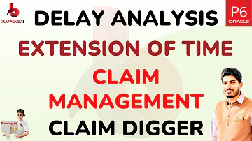 Delay Analysis Techniques | Extension of Time | EOT | Claim Management | Claim Digger | Primavera P6